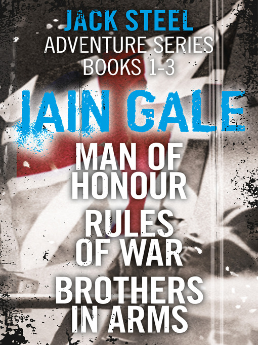 Title details for Jack Steel Adventure Series Books 1-3 by Iain Gale - Wait list